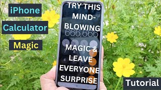 iPhone Calculator Magic Trick with Tutorial  MindBlowing amp Everyone in Surprise [upl. by Mikol]