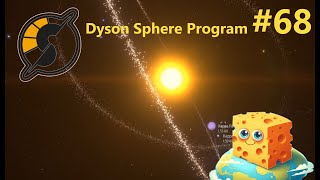 Dyson Sphere Program 68  Nach der Tat ist vor der Tat [upl. by Tteraj]