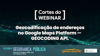 Geocoding API — Geocodificação de endereços com o Google Maps [upl. by Matt]