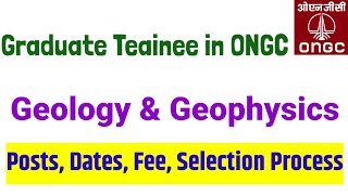 Job In ONGC Geology amp Geophysics🔥 Graduate Trainees Oil amp Natural Gas Corporation [upl. by Qahsi]