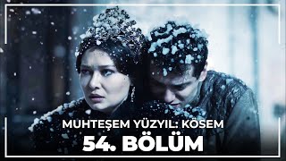 Muhteşem Yüzyıl Kösem 54 Bölüm HD [upl. by Slater]