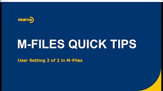 MFiles Quick Tips User Setting Part 2 of 2 [upl. by Seditsira]