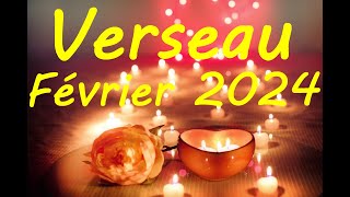 VERSEAU FEVRIER 2024♒LA FORCE EST AVEC VOUS [upl. by Middle]