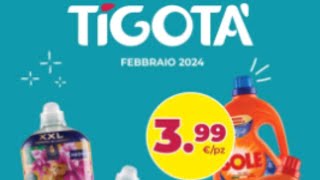 Volantino Tigotá🛒 dall1 al 29 Febbraio 2024 [upl. by Kunz]