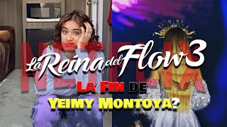 LA REINA DEL FLOW 3  LA FIN DE YEIMY MONTOYA  INTERVIEW [upl. by Fineman]