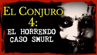 Expediente Warren El Caso Smurl EL CONJURO 4 [upl. by Scottie]