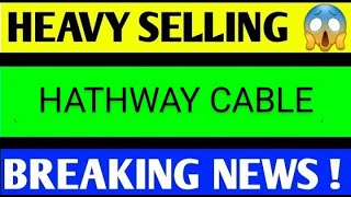 HATHWAY CABLES SHARE LATEST NEWS TODAYHATHWAY CABLES ANALYSISHATHWAY CABLES SHARE TARGET [upl. by Atina]