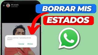 Como eliminar mis estados de WhatsApp en la nueva actualización [upl. by Evod]