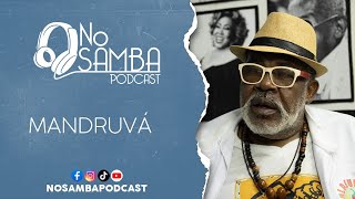 Mandruvá  No Samba Podcast [upl. by Dawes]