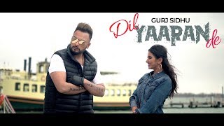 DIL YAARAN DE  OFFICIAL VIDEO  GURJ SIDHU 2018 [upl. by Micky]