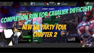 MCOC  NEW EQ PARTY FOUL  CHAPTER 2 COMPLETION RUN👍‼️ [upl. by Rinum]