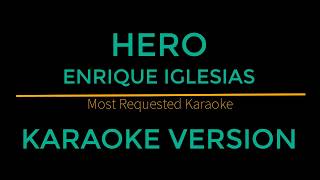 Hero  Enrique Iglesias Karaoke Version [upl. by Aromas165]