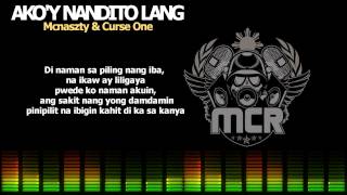 Akoy Nandito Lang  Curse One amp Mcnaszty [upl. by Rosio]