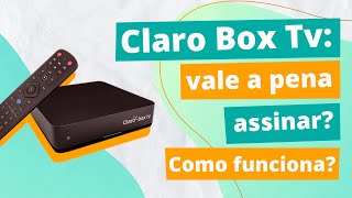 CLARO BOX TV Como funciona Vale a pena assinar Quanto custa review 2021 [upl. by Nylemaj801]