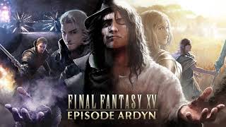 Final Fantasy XV Ep Ardyn OST  Credit Sequence [upl. by Weaver132]