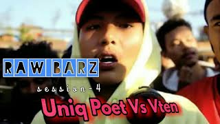 Raw Barz  session 4   Unik Poet Vs Vten [upl. by Ssur]