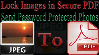 How to Lock Images in PDF  Image to Secure PDF  Set Image Password  Micro Sharing [upl. by Darnell195]