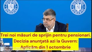 Trei noi măsuri de sprijin pentru pensionari Decizia anunţată azi la Guvern [upl. by Arda]