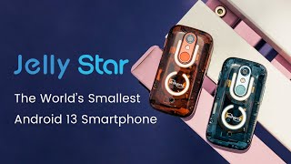 Jelly Star  The Worlds Smallest Android 13 Smartphone [upl. by Enehpets]