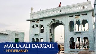 Maula Ali Dargah  Hyderabad  Famous Dargah Ziarat amp History  Ibaadat [upl. by Shaw]