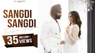 SANGDI SANGDI  TARSEM JASSAR Official Video  Nimrat Khaira  MixSingh  Punjabi Songs 2020 [upl. by Aneeb]