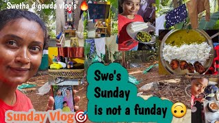 Sunday is not my Funday 🙃  Sunday vlog  swethaddev2016 life estene 247 kelsa Big boss Start [upl. by Alyakcim]