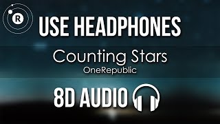 OneRepublic  Counting Stars 8D AUDIO [upl. by Tillman995]