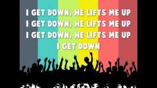 Get Down with Lyrics [upl. by Claudina]