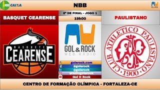 BASQUETE CEARENSE x PAULISTANO  NARRAÇÃO AO VIVO  NBB [upl. by Asante551]