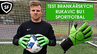 TEST A HODNOCENÍ BRANKÁŘSKÝCH RUKAVIC BU1  SPORTFOTBAL [upl. by Fronia659]