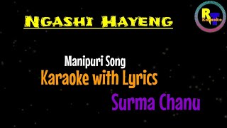 Ngashi Hayeng  Surma Chanu  Manipuri Song  Karaoke with Lyrics [upl. by Cissie]