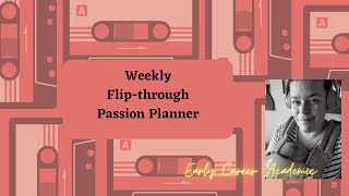 Weekly Flipthrough  Passion Planner [upl. by Greerson]