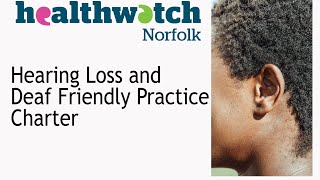 Hearing loss charter for Norfolk GP practices [upl. by Cristine]