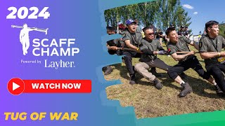 ScaffChamp powered by Layher 2024 Day1 Tug Of War [upl. by Parik]