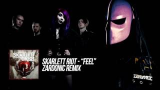 Skarlett Riot  Feel Zardonic Remix [upl. by Hairahcaz]