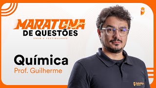 Maratona de questões de Química para ENEM e Vestibulares  Prof Guilherme Alves [upl. by Ikcir]