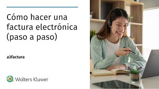 Cómo hacer una factura electrónica paso a paso [upl. by Leakim]