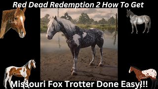 Red Dead Redemption 2 How To Get A Silver Dapple Pinto Missouri Fox Trotter Done Easy PS5 [upl. by Willi]