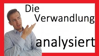 Die Verwandlung  Analyse  Prosa IV [upl. by Okire]