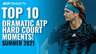 Hard Court Drama Top 10 Dramatic ATP Tennis Moments From The 2021 Summer [upl. by Nere]