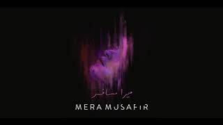 Bayaan  Mera Musafir Audio [upl. by Florine]