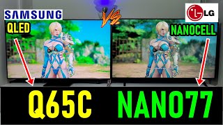 SAMSUNG Q65C vs LG NANO77 QLED vs Nanocell  Smart TVs 4K [upl. by Ardnuaek231]