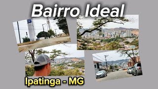 Bairro Ideal Ipatinga  MG [upl. by Oigolue]