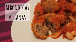 Albóndigas veganas ·· Recetas veganas [upl. by Susy]