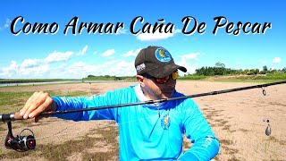 ☑️ COMO ARMAR UNA CAÑA DE PESCAR 💯 [upl. by Iegres263]