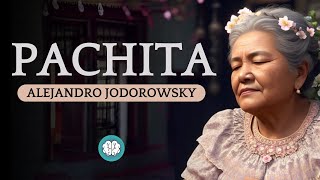 Audiolibro LA PSICOMAGIA DE PACHITA por Alejandro Jodorowsky  2004 [upl. by Ardyaf]