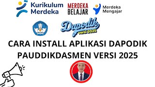 CARA INSTALL APLIKASI DAPODIK PAUDDIKDASMEN VERSI 2025 [upl. by Johnathon523]