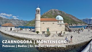 🇲🇪 Czarnogóra  Montenegro  Petrovac na Moru Budva Sv Stefan Kotor Ulcinj Perast Tivat [upl. by Yuu]