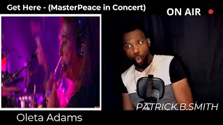 OLETA ADAMS  GET HERE MasterPeace in ConcertREACTION VIDEO [upl. by Edmond]