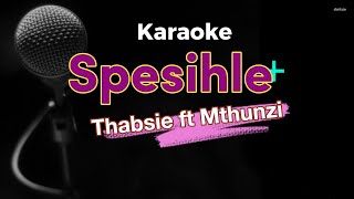 Sphesihle Karaoke Video  Thabise Ft Mthunzi [upl. by Hestia]